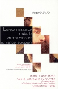 La reconnaissance mutuelle en droit bancaire et financier européen.pdf