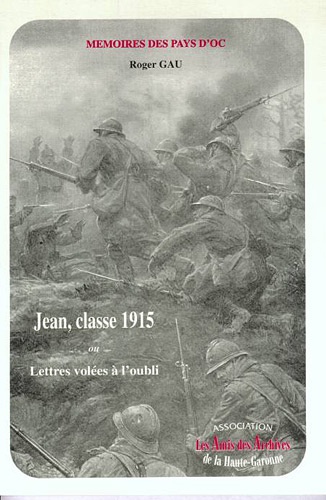 Jean, classe 1915 ou Lettres volées à l'oubli