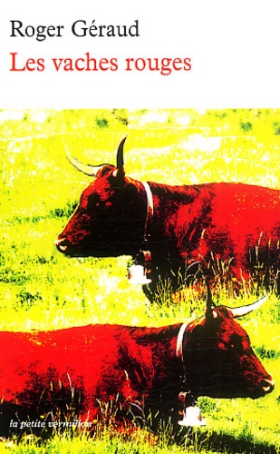 Les Vaches Rouges de Roger Géraud - Poche - Livre - Occasion - Decitre