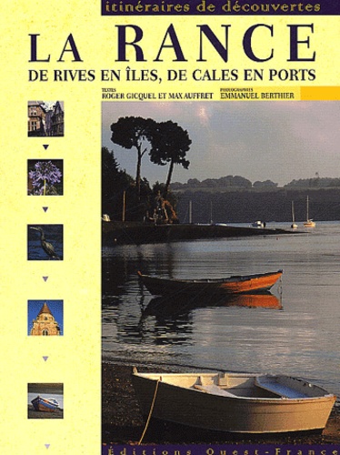 Roger Gicquel et Max Auffret - La Rance de rives en îles, de cales en ports.