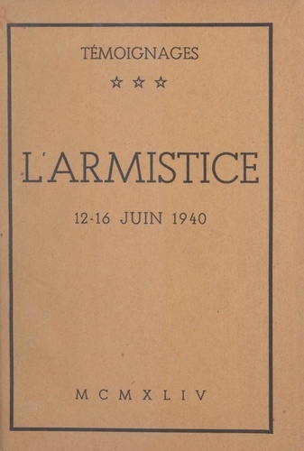 L'Armistice, 12-16 juin 1940