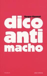 Roger Gonnet - Dico anti-macho - Donc misophalle.