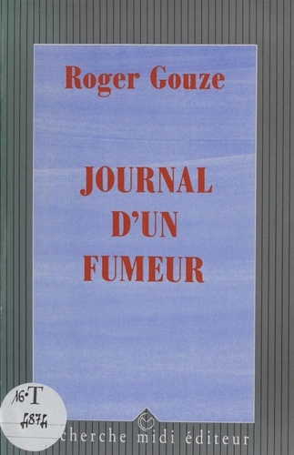 Journal d'un fumeur. Histoire d'une désintoxication