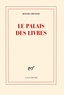 Roger Grenier - Le palais des livres.