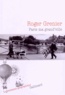 Roger Grenier - Paris ma grand'ville.