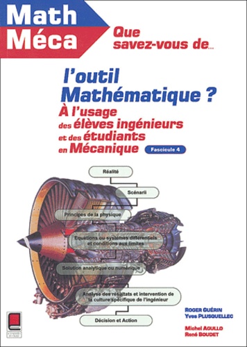 Roger Guérin et Yves Plusquellec - Que savez-vous de l'outil mathématique ? Mathématiques à l'usage des mécaniciens - Fascicule 4.
