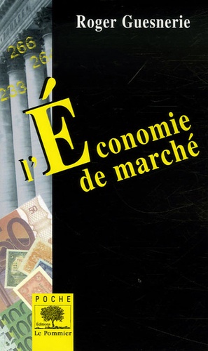Roger Guesnerie - L'Economie de marché.