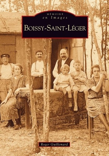 Boissy-Saint-Léger de Roger Guillemard - Livre - Decitre