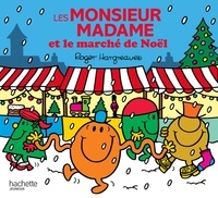 Roger Hargreaves et Adam Hargreaves - Les Monsieur Madame et le marché de Noël.