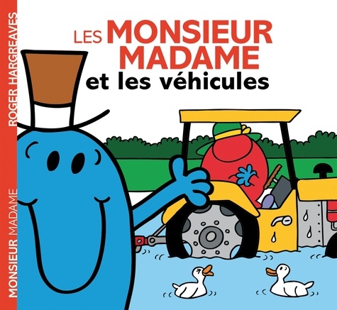 Roger Hargreaves et Adam Hargreaves - Les Monsieur Madame et les véhicules.