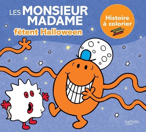 Les Monsieur Madame fêtent Halloween. Histoire à colorier