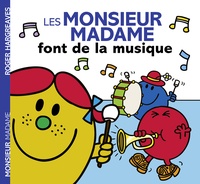 Roger Hargreaves et Adam Hargreaves - Les Monsieur Madame font de la musique.