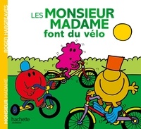 Roger Hargreaves et Adam Hargreaves - Les Monsieur Madame font du vélo.