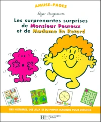 Les Surprenantes Surprises De Monsieur Peureux Et De Madame En Retard