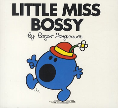Roger Hargreaves - Little Miss Bossy.