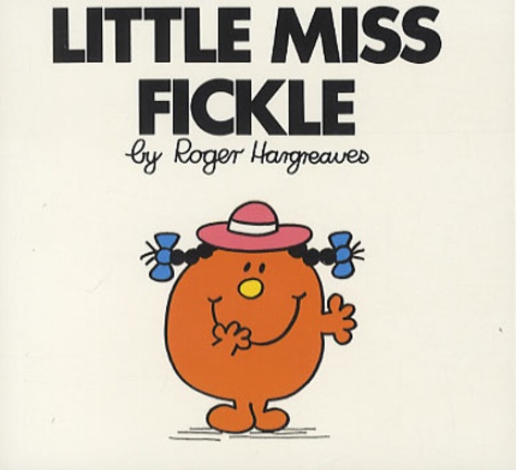 Roger Hargreaves - Little Miss Fickle.