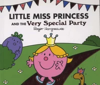 Little Miss Princess and the Very Special Party
