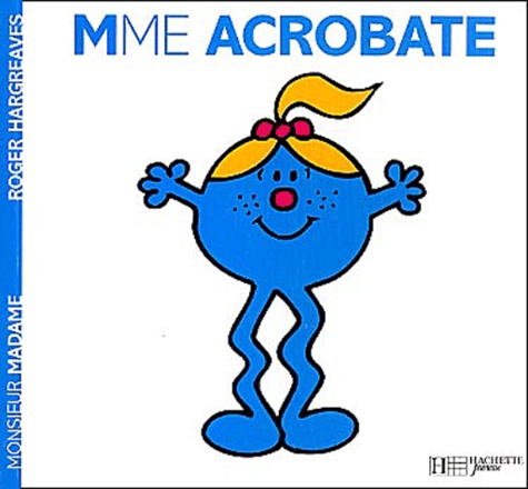 Roger Hargreaves - Madame Acrobate.