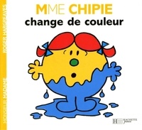 Roger Hargreaves - Madame Chipie change de couleur.