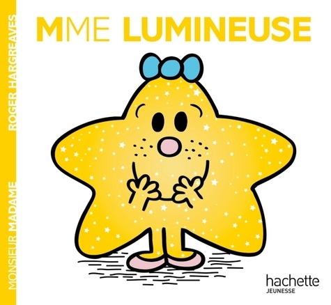 Roger Hargreaves et Adam Hargreaves - Madame Lumineuse.