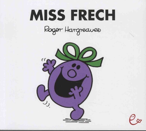 Roger Hargreaves - Miss Frech.