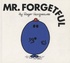 Roger Hargreaves - Mr Forgetful.