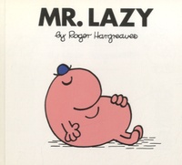 Roger Hargreaves - Mr Lazy.