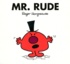 Roger Hargreaves - Mr. Rude.