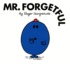 Roger Hargreaves - Mr. Forgetful.