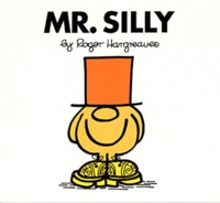 Roger Hargreaves - Mr. Silly.