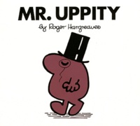 Roger Hargreaves - Mr. Uppity.