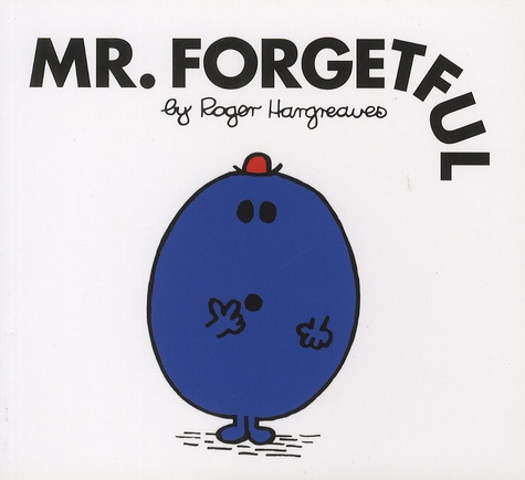 Roger Hargreaves - Mr. Forgetful.