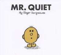 Mr. Quiet