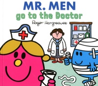 Roger Hargreaves et Adam Hargreaves - Mr. Men go the Doctor.