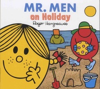Roger Hargreaves et Adam Hargreaves - Mr. Men on Holiday.