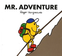 Roger Hargreaves et Adam Hargreaves - Mr. Adventure.