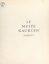 Roger Heim et Gilles Artur - Tahiti, le musée Gauguin.