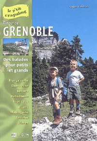 Roger Hémon - Autour de Grenoble - Balades pour petits et grands.