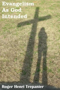 Evangelism As God Intended