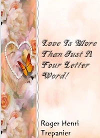 Love Is More Than Just A Four Letter Word!
