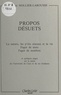 Roger Hollier-Larousse - Propos désuets - La nature, les p'tits oiseaux et la vie, fagots de mots, fagots de nombres et quelques pages sur le passé de l'Université de Caen et de ses étudiants.