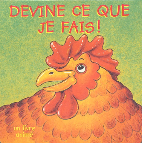 Roger Hyde et Lawrie Taylor - Devine ce que je fais ! - Un livre animé.