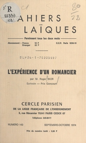 L'expérience d'un romancier. Conférence donnée au Cercle parisien, mercredi 6 février 1974