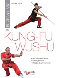 Roger Itier - El gran libro del Kung-fu Wushu.