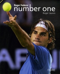 Roger Jaunin et Siggi Bucher - Roger Federer Number one.