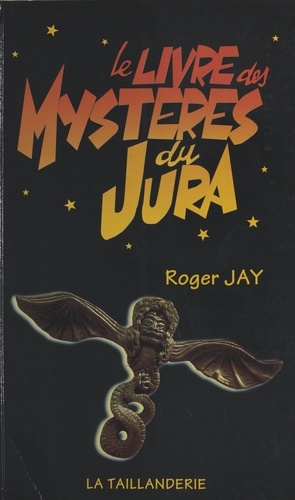Le livre des mystères du Jura