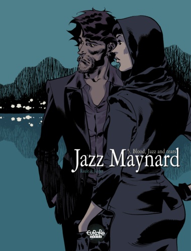 Hors Collection Dargaud  Jazz Maynard - Blood, Jazz and Tears