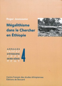Roger Joussaume - Mégalithisme dans le Chercher en Éthiopie.