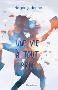 La vie à tout prix