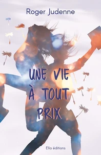 La vie à tout prix